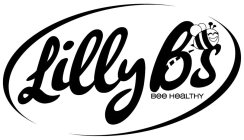 LILLY B'S BEE HEALTHY