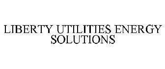 LIBERTY UTILITIES ENERGY SOLUTIONS