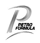 P PETRO FORMULA