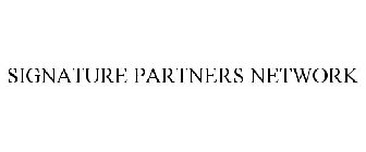 SIGNATURE PARTNERS NETWORK