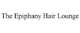 THE EPIPHANY HAIR LOUNGE