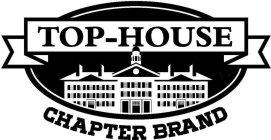 TOP-HOUSE CHAPTER BRAND
