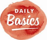 DAILY BASICS