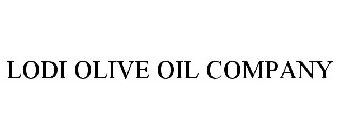 LODI OLIVE OIL COMPANY