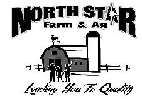 NORTH STAR FARM & AG LEADING YOU TO QUALITY