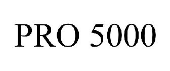 PRO 5000