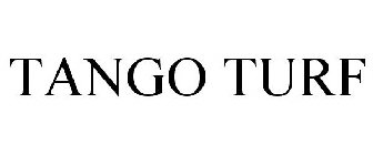 TANGO TURF
