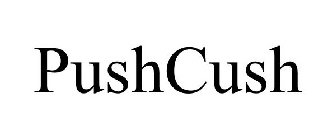 PUSH CUSH
