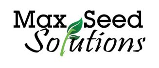 MAX SEED SOLUTIONS