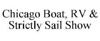 CHICAGO BOAT, RV & STRICTLY SAIL SHOW
