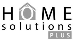 HOME SOLUTIONS PLUS
