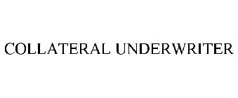 COLLATERAL UNDERWRITER