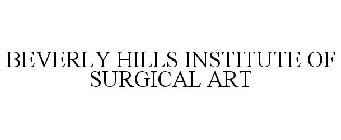 BEVERLY HILLS INSTITUTE OF SURGICAL ART
