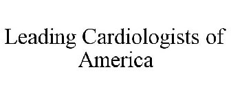 LEADING CARDIOLOGISTS OF AMERICA