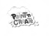 PAINT 'N CREATE