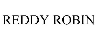 REDDY ROBIN