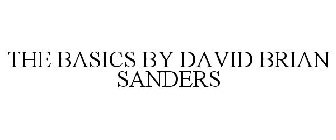 THE BASICS BY DAVID BRIAN SANDERS