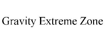 GRAVITY EXTREME ZONE