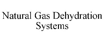 NATURAL GAS DEHYDRATION SYSTEMS