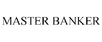 MASTER BANKER