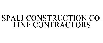 SPALJ CONSTRUCTION CO. LINE CONTRACTORS