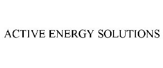 ACTIVE ENERGY SOLUTIONS