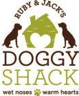 RUBY & JACK'S DOGGY SHACK WET NOSES WARM HEARTS