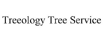 TREEOLOGY TREE SERVICE