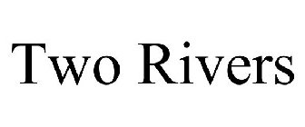 TWO RIVERS