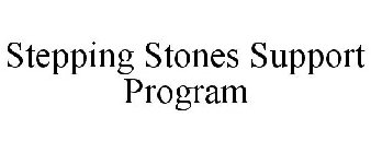 STEPPING STONES SUPPORT PROGRAM