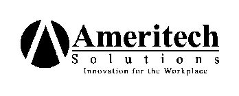 AMERITECH SOLUTIONS INNOVATION FOR THE WORKPLACE