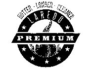 LAREDO PREMIUM HOTTER - LONGER - CLEANER