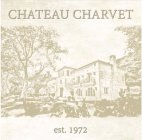 CHATEAU CHARVET, EST. 1974