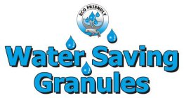 ECO FRIENDLY WATER SAVING GRANULES