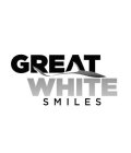 GREAT WHITE SMILES