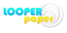 LOOPER PAPER