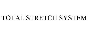 TOTAL STRETCH SYSTEM