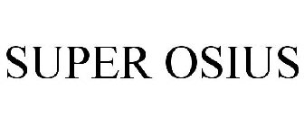 SUPER OSIUS