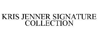 KRIS JENNER SIGNATURE COLLECTION