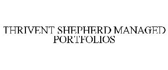THRIVENT SHEPHERD MANAGED PORTFOLIOS