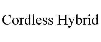 CORDLESS HYBRID