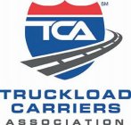 TCA TRUCKLOAD CARRIERS ASSOCIATION
