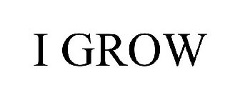 I GROW