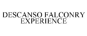 DESCANSO FALCONRY EXPERIENCE