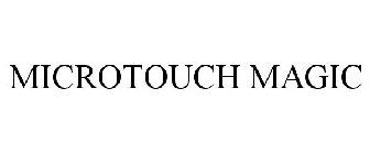 MICROTOUCH MAGIC