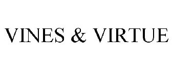 VINES & VIRTUE