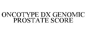 ONCOTYPE DX GENOMIC PROSTATE SCORE