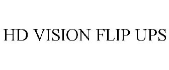 HD VISION FLIP UPS