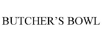 BUTCHER'S BOWL
