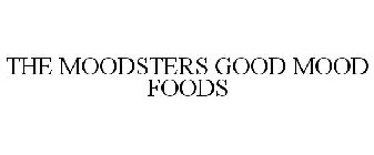 THE MOODSTERS GOOD MOOD FOODS